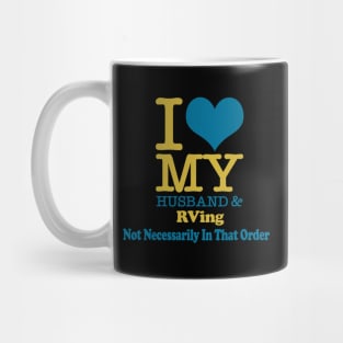 Camping Trailer Shirt I Love My Husband & RVing Mug